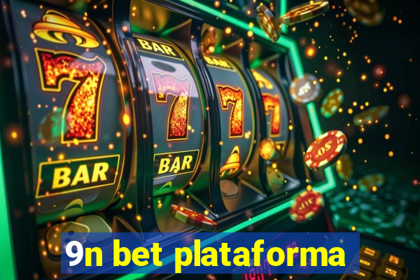 9n bet plataforma